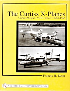 Boek: The Curtiss X-planes - VTOL Effort 1958-1965