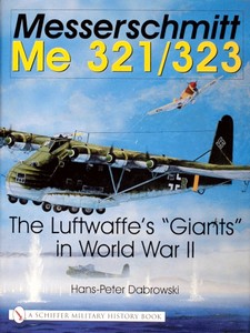 Livre: Messerschmitt Me 321/323