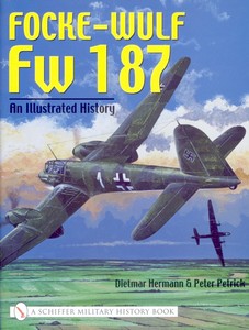 Boek: Focke-Wulf Fw 187 : An Illustrated History