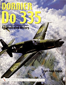 Boek: Dornier Do 335 : An Illustrated History