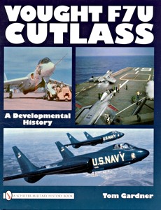Boek: Vought F7U Cutlass - A Developmental History