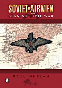 Boek: Soviet Airmen in the Spanish Civil War - 1936-1939