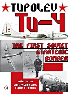 Boek: Tupolev Tu-4 - The First Soviet Strategic Bomber