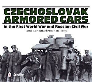 Boek: Czech Armored Cars in WW I and Russian Civil War