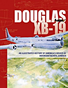 Boek: Douglas XB-19: An Illustrated History