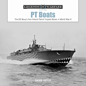 Livre : PT Boats - US Navy's Fast Attack Patrol Torpedo Boats