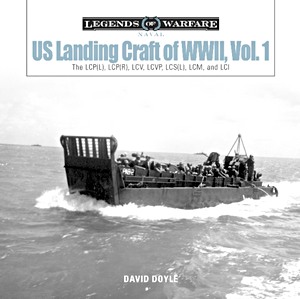 Buch: US Landing Craft of World War II (Vol. 1): The LCP(L), LCP(R), LCV, LCVP, LCS(L), LCM and LCI (Legends of Warfare)