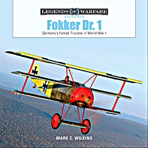 Boek: Fokker Dr. 1: Germany's Famed Triplane in World War I