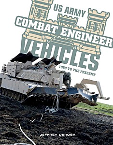 Book: US Army Combat Engineer Vehicles (1980 to the Present)