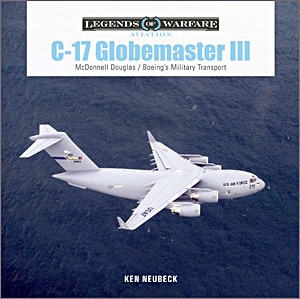 Book: C-17 Globemaster III: McDonnell Douglas & Boeing's Military Transport (Legends of Warfare)
