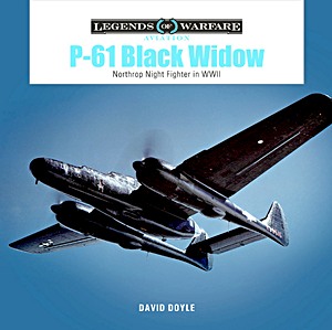 Livre : P-61 Black Widow: Northrop Night Fighter in WWII (Legends of Warfare)
