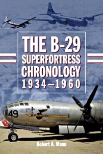 Boek: The B-29 Superfortress Chronology 1934-1960