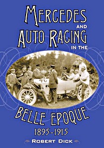 Boek: Mercedes and Auto Racing in the Belle Epoque, 1895-1915 