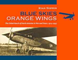 Boek: Blue Skies, Orange Wings 1914-1945