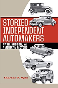 Boek: Storied Independent Automakers - Nash, Hudson, and American Motors 