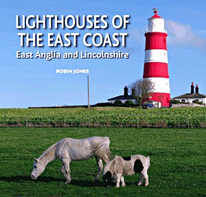 Boek: Lighthouses of the East Coast - East Anglia and Lincolnshire 