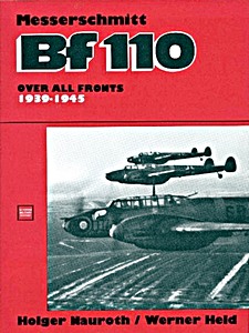 Książka: The Messerschmitt Bf 110 over all Fronts, 1939-1945