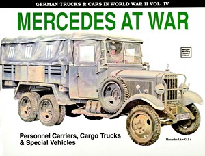 Boek: Mercedes at War - Personnel Carriers, Cargo Trucks & Special Vehicles 