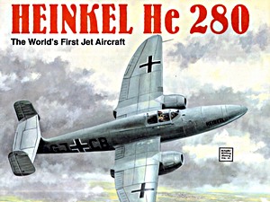 Book: Heinkel He 280 - The World's First jet Aircraft