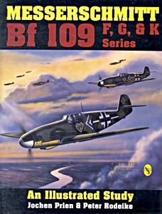 Książka: Messerschmitt Bf 109 F, G, & K Series - Illustr Study