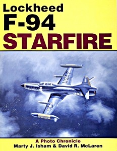 Boek: The Lockheed F-94 Starfire - A Photo Chronicle