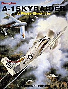 Book: Douglas A-1 Skyraider - A Photo Chronicle 