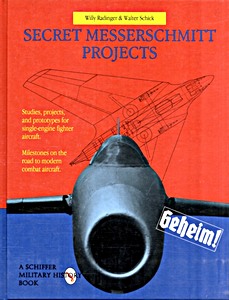 Boek: Secret Messerschmitt Projects