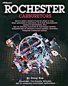 Boek: Rochester Carburetors - Quadrajet, Two-Barrels, Monojet, 4GC & Computer-Controlled Carburetors 