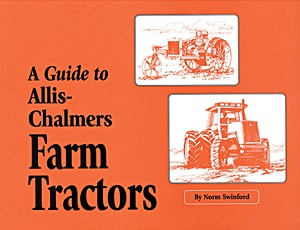 Boek: A Guide to Allis-Chalmers Farm Tractors