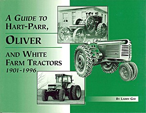 Książka: A Guide to Hart-Parr, Oliver and White Farm Tractors