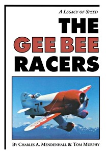 Boek: The Gee Bee Racers - A Legacy of Speed 