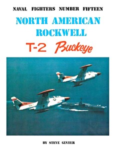 Książka: North American Rockwell T-2 Buckeye (Naval Fighters)