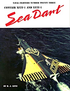 Livre : Convair XF2Y-1 & YF2Y-1 Sea Dart (Naval Fighters) (Naval Fighters)