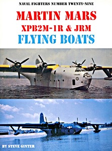 Boek: [NF] Martin Mars XPB2M-1R & JRM Flying Boats