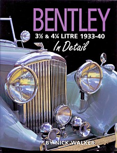 Książka: Bentley 3-1/2 & 4-1/4 Litre in Detail 1933-40 