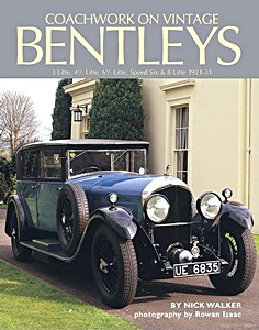 Książka: Coachwork on Vintage Bentleys: 3 Litre, 4 1/2 Litre, 6 1/2 Litre, Speed Six & 8 Litre (1921-1931) 