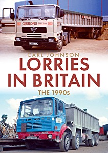 Livre : Lorries in Britain: The 1990s