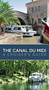 The Canal du Midi - A Cruiser's Guide