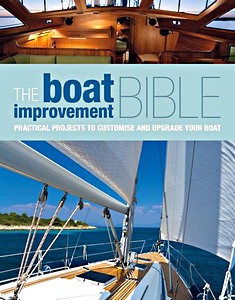 Książka: The Boat Improvement Bible : Practical Projects to Customise and Upgrade Your Boat 
