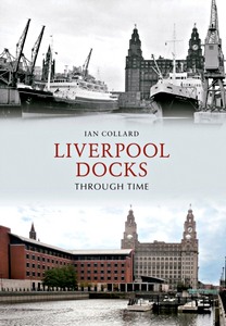 Boek: Liverpool Docks Through Time