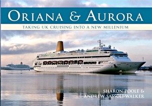 Boek: Oriana & Aurora - Taking Cruising into a New Millennium 