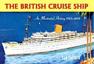 Boek: The British Cruise Ship - An Illustr Hist 1945-2014