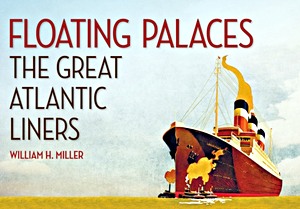 Livre : Floating Palaces - The Great Atlantic Liners 