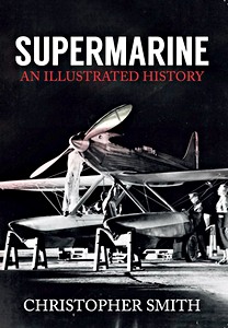 Supermarine : An Illustrated History