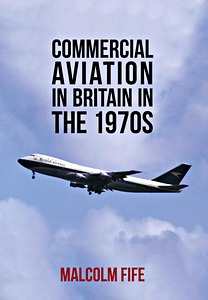Boek: Commercial Aviation in Britain in the 1970s