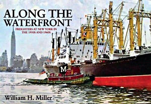Boek: Along the Waterfront: Freighters at NY - 50s + 60s