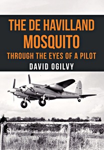 Boek: De Havilland Mosquito: Through the Eyes of a Pilot