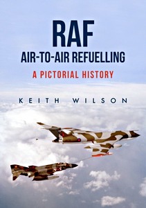 Livre : RAF Air-to-Air Refuelling - A Pictorial History 