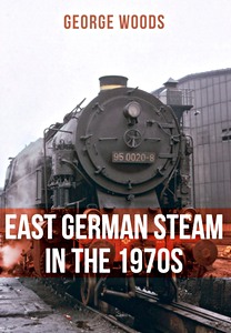 Livre : East German Steam in the 1970s
