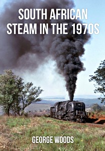 Livre : South African Steam in the 1970s 
